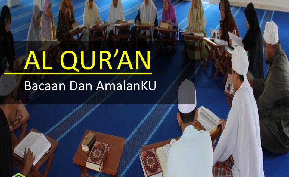 Khoiru Ummah : Al Qur’an Bacaan dan AmalanKU